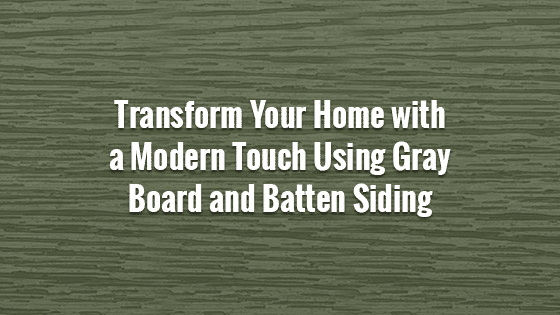 Gray Board and Batten Siding 1
