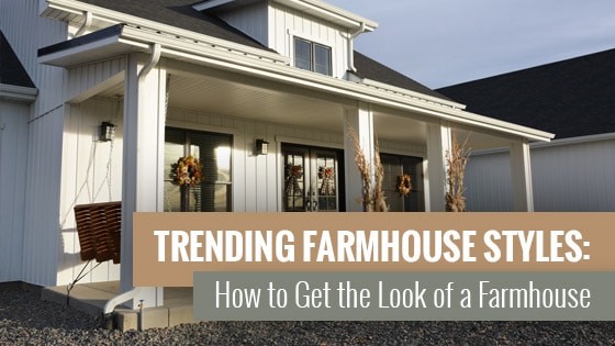 Farmhouse Style Siding: How to Get the Farmhouse Look?